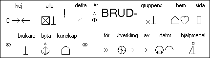 Figure 4: Blissymbol message announcing the B.R.U.D. Project Web-site