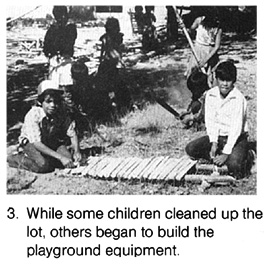 While some children cleaned up the lot, others began to build the playground equipment