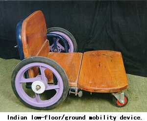 Indian low-floor/ground mobility device.