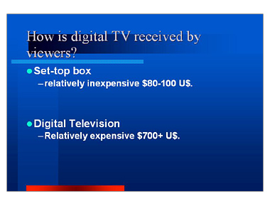 How is digital TV received by viewers?