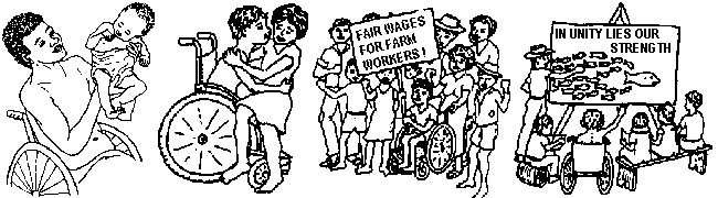Disabled persons, of course, have a right to raise a child, fall in love with his girlfriend, study in school and demand fair wages for their work.