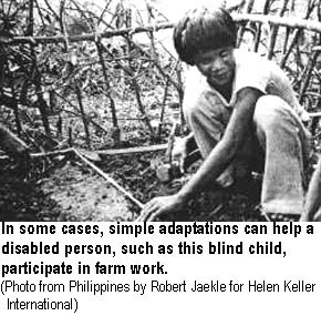 In some cases, simple adaptations can help a disabled person, such as this blind child, participate in farm work. (Photo from Philippines by Robert Jaekle for Helen Keller International)