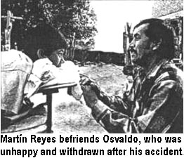 Martín Reyes befriends Osvaldo, who was unhappy and withdrawn after his accident.