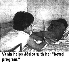 Vania helps Jésica with her "bowel program."