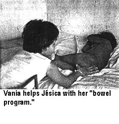 Vania helps Jesica with her "bowel program."