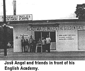 Josés Angel and friends in front of his English Academy.