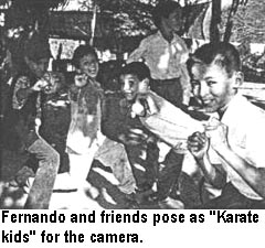 Fernando and friends pose as "Karate kids" for the camera.