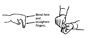 Fingers - straighten while bent at hand.