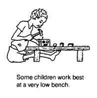 Some children work best at a very low bench.