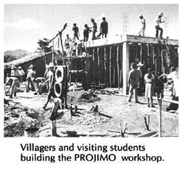Villagers and visiting students building the PROJIMO workshop.