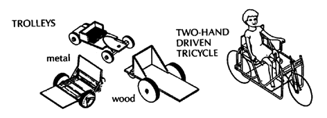 trolleys (metal, wood); Two-hand driven tricycle.