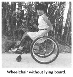 Wheelchair without lying board.