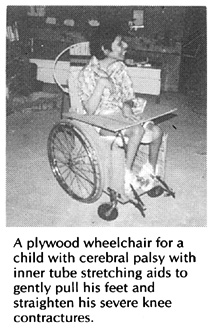 A plywood wheelchair for a child with cerebral palsy with inner tube stretching aids.