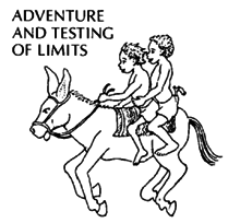 Adventure and testing of limits