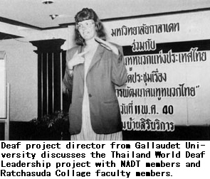 Deaf project director from Gallaudet University discusses the Thailand World Deaf Leadership project with NADT members and Ratchasuda Collage faculty members.