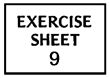 EXERCISE SHEET 9